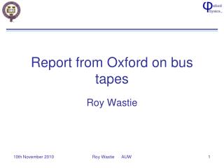 Report from Oxford on bus tapes