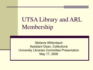 UTSA Library and ARL Membership