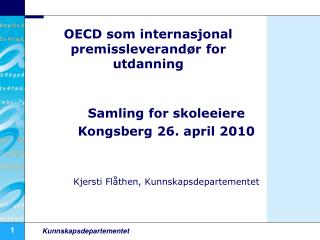 OECD som internasjonal premissleverandør for utdanning