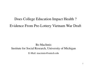 Does College Education Impact Health ? Evidence From Pre-Lottery Vietnam War Draft