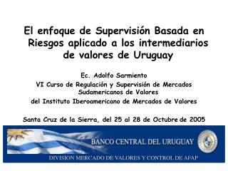 El enfoque de Supervisión Basada en Riesgos aplicado a los intermediarios de valores de Uruguay