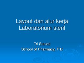 Layout dan alur kerja Laboratorium steril