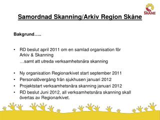 Samordnad Skanning/Arkiv Region Skåne