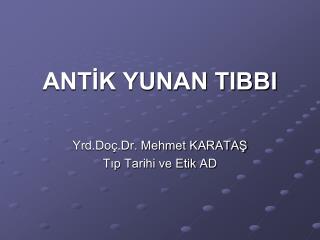 ANTİK YUNAN TIBBI