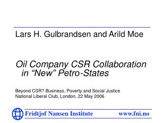 Lars H. Gulbrandsen and Arild Moe Oil Company CSR Collaboration in “New” Petro-States