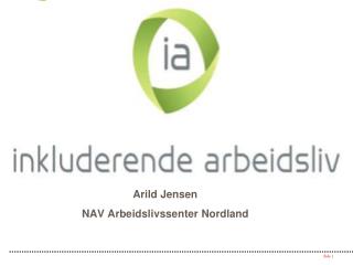 Arild Jensen NAV Arbeidslivssenter Nordland