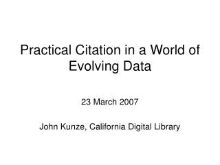 Practical Citation in a World of Evolving Data