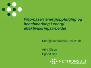 Web-basert energioppfølging og benchmarking i energi-effektiviseringsarbeidet