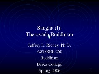 Sangha (I): Therav āda Buddhism