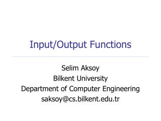 Input/Output Functions