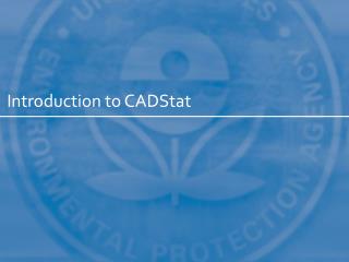 Introduction to CADStat