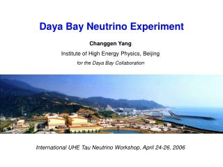 Changgen Yang Institute of High Energy Physics, Beijing for the Daya Bay Collaboration