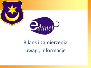 Bilans i zamierzenia uwagi, informacje