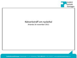Nätverksträff om nyckeltal Arlanda 16 november 2011