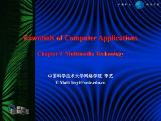 Essentials of Computer Applications Chapter 9 Multimedia Technology