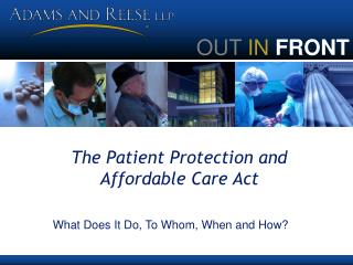 The Patient Protection and Affordable Care Act