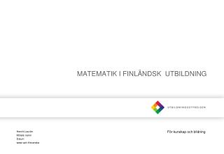 MATEMATIK I FINLÄNDSK UTBILDNING