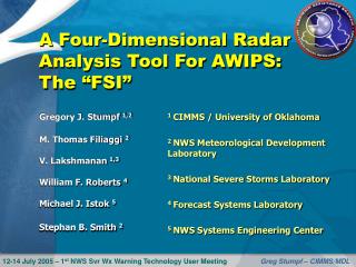 A Four-Dimensional Radar Analysis Tool For AWIPS: The “FSI”