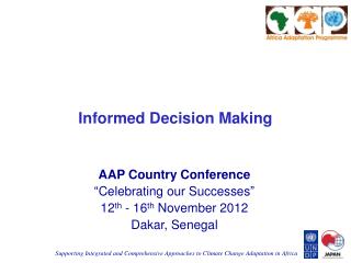 AAP Country Conference “Celebrating our Successes” 12 th - 16 th November 2012 Dakar, Senegal