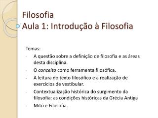 Filosofia Aula 1: Introdução à Filosofia