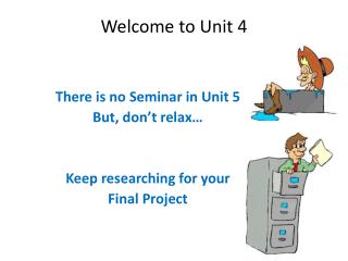 Welcome to Unit 4