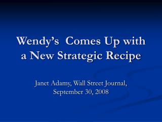 Wendy’s Comes Up with a New Strategic Recipe
