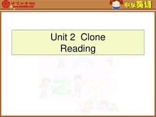 Unit 2 Clone Reading