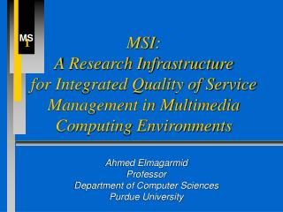 Ahmed Elmagarmid Professor Department of Computer Sciences Purdue University