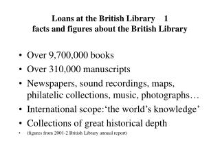 Loans at the British Library 1 facts and figures about the British Library