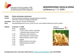 Järjestötoimijan arkea ja juhlaa Lahdessa su 1.11.2009