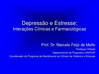 Depressão e Estresse: Interações Clínicas e Farmacológicas