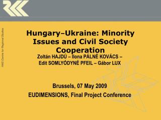 Hungary – Ukraine: Minority Issues and Civil Society Cooperation