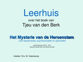 Leerhuis over het boek van Tjeu van den Berk