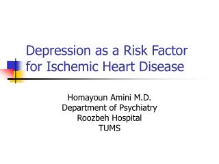 Depression as a Risk Factor for Ischemic Heart Disease