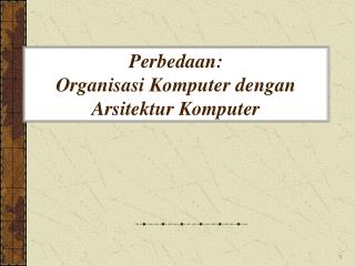 Perbedaan: Organisasi Komputer dengan Arsitektur Komputer