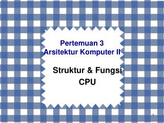 Pertemuan 3 Arsitektur Komputer II