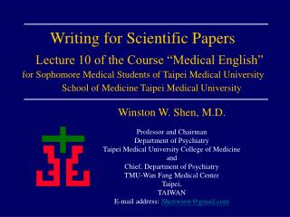 Writing for Scientific Papers Lecture 10 of the Course “Medical English”