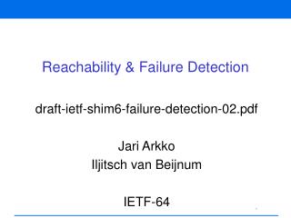 Reachability &amp; Failure Detection