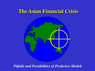 The Asian Financial Crisis