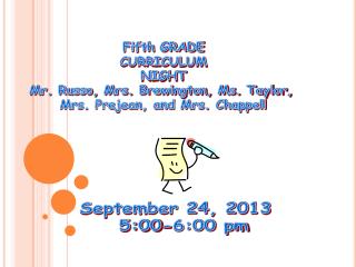 Fifth GRADE CURRICULUM NIGHT Mr. Russo, Mrs. Brewington, Ms. Taylor,