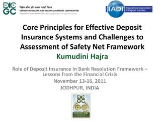 Role of Deposit Insurance in Bank Resolution Framework – Lessons from the Financial Crisis