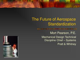 The Future of Aerospace Standardization