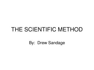 THE SCIENTIFIC METHOD