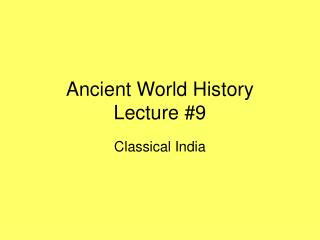 Ancient World History Lecture #9
