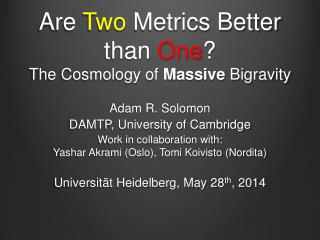 Are Two Metrics Better than One ? The Cosmology of Massive Bigravity
