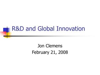 R&amp;D and Global Innovation