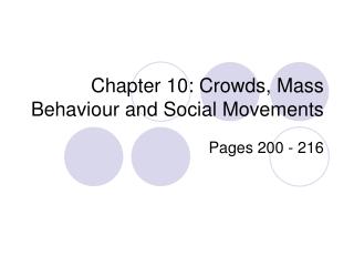 Chapter 10: Crowds, Mass Behaviour and Social Movements