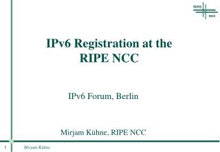 IPv6 Registration at the RIPE NCC