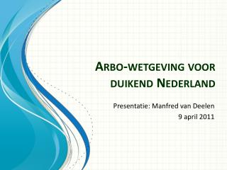 Arbo-wetgeving voor duikend Nederland