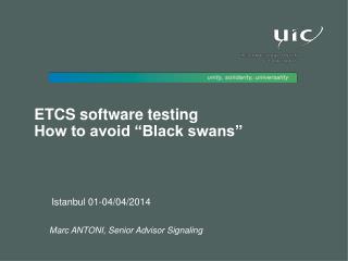 ETCS software testing How to avoid “Black swans”